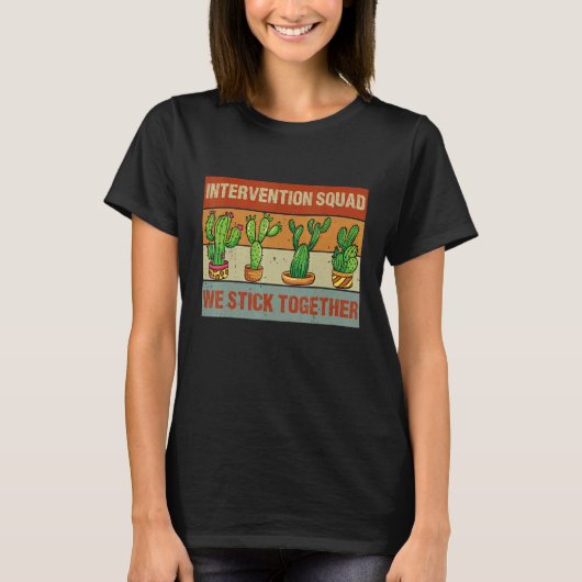 Intervention Squad We Stick Together Cactus School T-shirt (Voorkant)