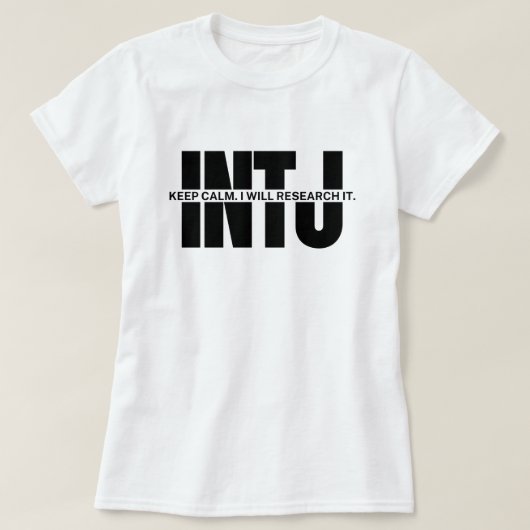 INTJ humor Sarcastic INTJ Quote Keep Calm T-shirt (Design voorkant)