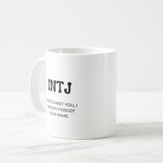 INTJ MBTI Funny Quote met Black Text Coffee Mok (Voorkant links)