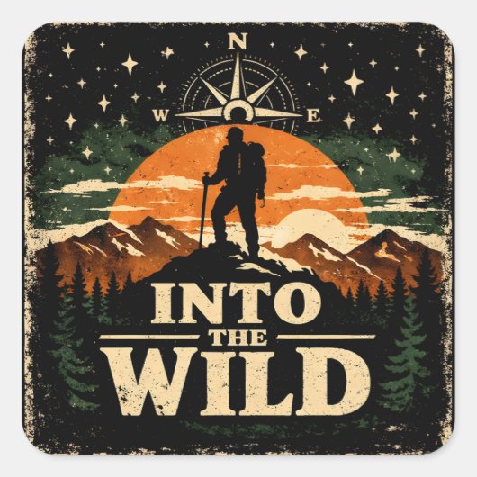 Into The Wild – Adventure Freedom Camping Vierkante Sticker (Voorkant)
