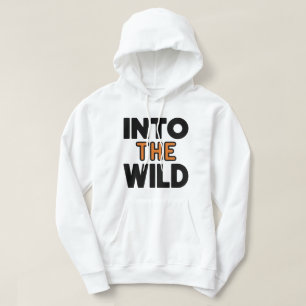 Into the Wild Vetgedrukte Avonturen Typografie Hoodie