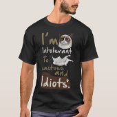 Intolerant voor lactose en idioten Kitten Angry Ca T-shirt (Voorkant)