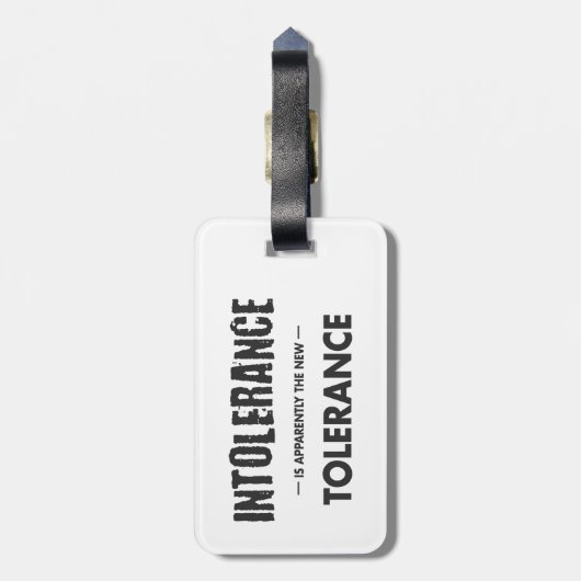 Intolerantie is blijkbaar de nieuwe tolerantie bagagelabel (Achterkant verticaal)