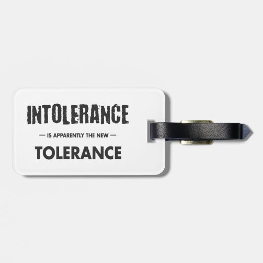 Intolerantie is blijkbaar de nieuwe tolerantie bagagelabel (Achterkant horizontaal)
