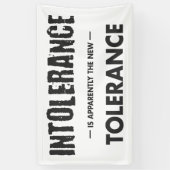 Intolerantie is blijkbaar de nieuwe tolerantie spandoek (Verticaal)