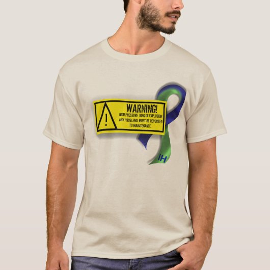 Intracraniële hypertensie: Onderhoudswaarschuwing T-shirt (Voorkant)