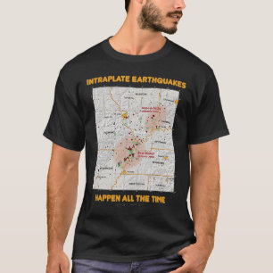 Intraplate aardbevingen gebeurt de hele tijd in se t-shirt