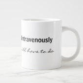 Intraveneus koffie grote koffiekop (Rechts)