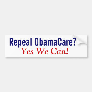 Intrekken ObamaCare? Ja, dat kunnen we. Bumpersticker