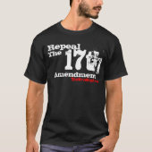 Intrekking van het zeventiende amendement t-shirt (Voorkant)