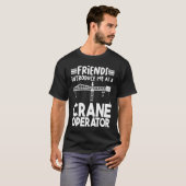 Introduce me as a Crane Operator Construction Work T-shirt (Voorkant volledig)
