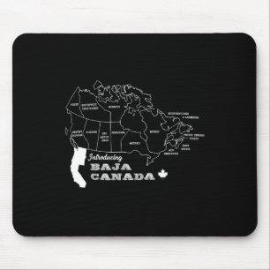 Introductie van Baja Canada Sarcasme Humor Graphic Muismat
