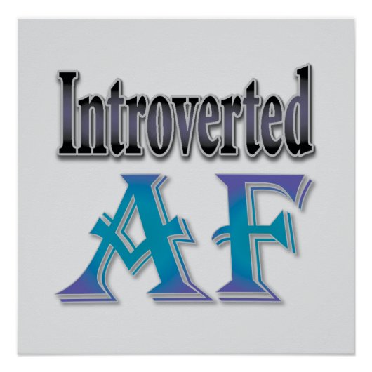 Introvert AF Perfect Poster (Voorkant)