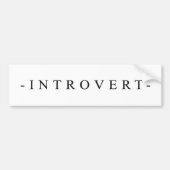 Introvert alstublieft weghouden bumpersticker (Voorkant)