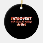 Introvert Artiest Keramisch Ornament (Voorkant)