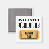 Introvert Club Geef één ticket grappig toe Magneet (Voorkant / Achterkant)