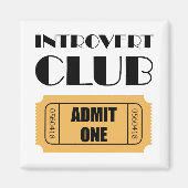 Introvert Club Geef één ticket grappig toe Magneet (Voorkant)