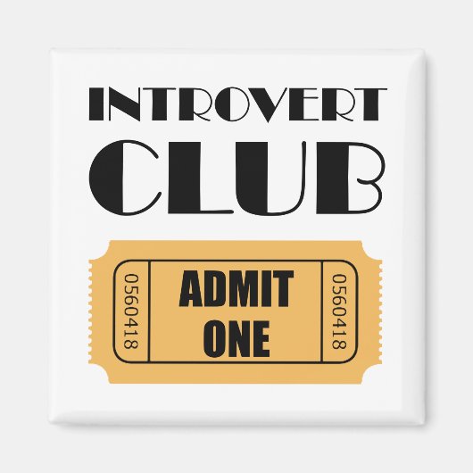 Introvert Club Geef één ticket grappig toe Magneet (Voorkant)