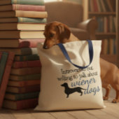 Introvert door bereid om te praten over Wiener Hon Tote Bag