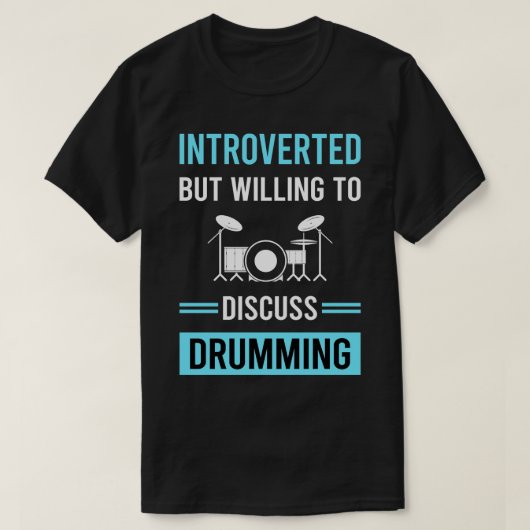 Introvert Drummer Drummer Drummen T-shirt (Design voorkant)