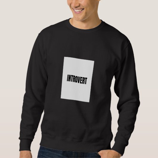 Introvert Eenvoudig  Antisociaal Eerlijk Mensen Trui (Voorkant)