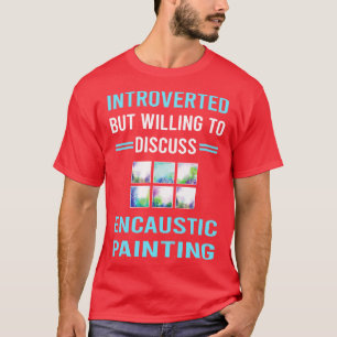 introvert encaustisch schilderij t-shirt