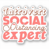 Introvert expert op het gebied van sociale afstand sticker (Voorkant)
