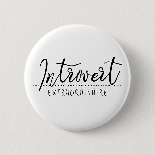 Introvert Extraordinaire Ronde Button 5,7 Cm (Voorkant)