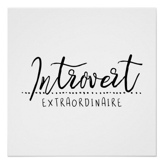 Introvert Extraordinaire Typografie Perfect Poster (Voorkant)