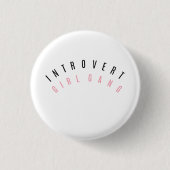 Introvert Girl Gang Pin Ronde Button 3,2 Cm (Voorkant)