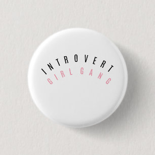 Introvert Girl Gang Pin Ronde Button 3,2 Cm