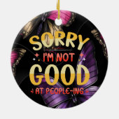 introvert grappig sorry ik ben niet goed in mensen keramisch ornament (Achterkant)