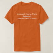 Introvert horror verhaal t-shirt (Design voorkant)