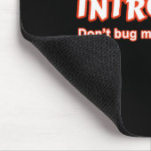 Introvert... ik denk er niet aan. muismat (Hoek)