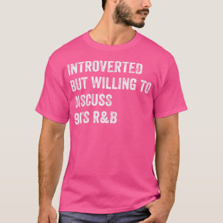 Introvert maar bereid om 90s RB Funny RN te bespre T-shirt
