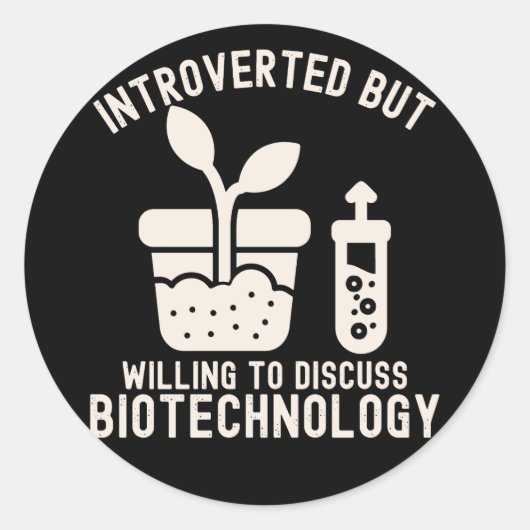 Introvert maar bereid om biotechnologie te besprek ronde sticker (Voorkant)