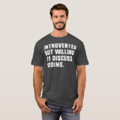 Introvert maar bereid om codering grappig te bespr t-shirt (Voorkant volledig)
