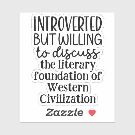 Introvert maar bereid om de geschiedenis te bespre sticker (Vel)