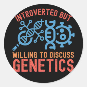 Introvert maar bereid om genetica te bespreken ronde sticker