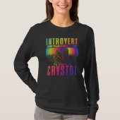 Introvert maar bereid om het kristal te bespreken t-shirt (Voorkant)