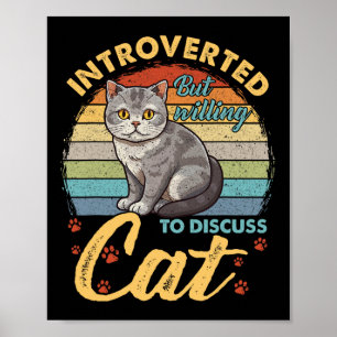 Introvert maar bereid om katten grappige Mannen te Poster