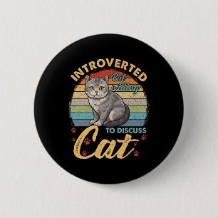 Introvert maar bereid om katten grappige Mannen te Ronde Button 5,7 Cm