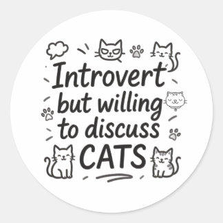Introvert maar bereid om katten te bespreken ronde sticker