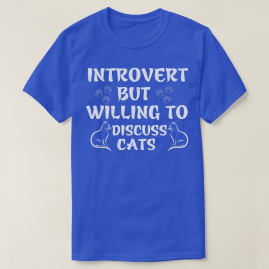 Introvert maar bereid om katten te bespreken t-shirt (Design voorkant)