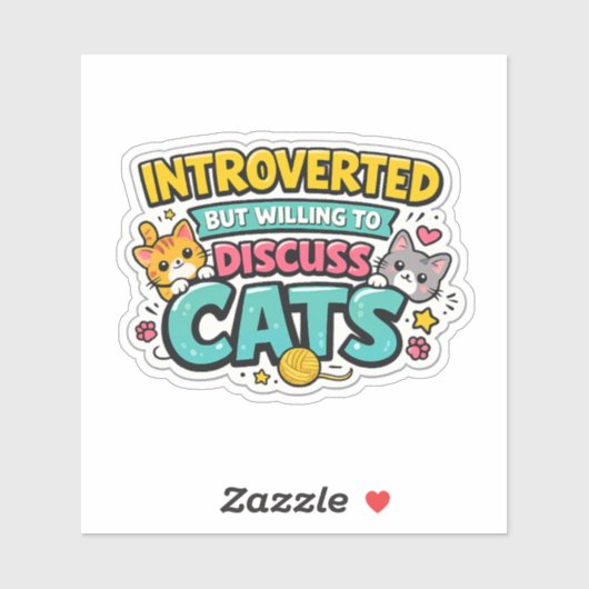 Introvert, maar bereid om over grappige katten te  sticker (Vel)