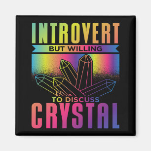 Introvert Maar Bereid Om Over Kristal Te Praten Magneet