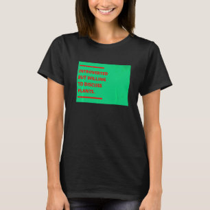 Introvert, maar bereid om over planten tuin te dis t-shirt