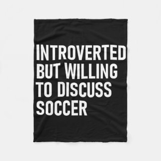 Introvert, maar bereid om over voetbal te praten  fleece deken