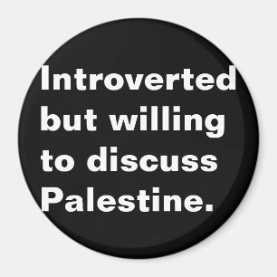Introvert maar bereid om Palestijnse tekst te besp Magneet