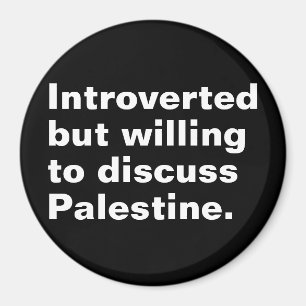 Introvert maar bereid om Palestina te bespreken Magneet